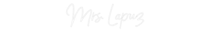 Customized Neon Sign: Mrs. Lapuz