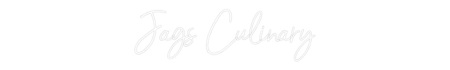 Customized Neon Sign: Jags Culinary