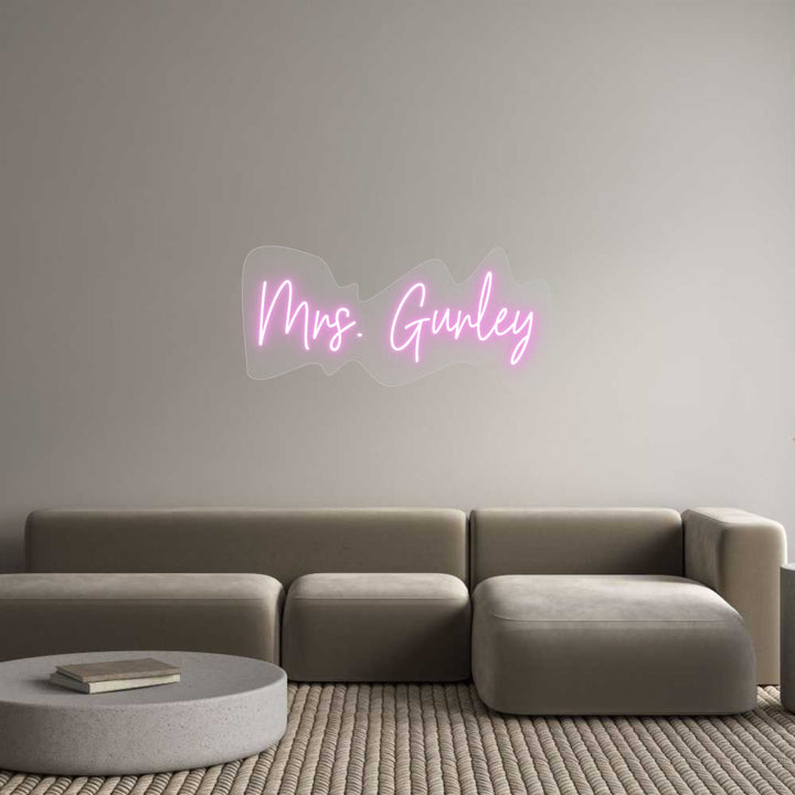 Customized Neon Sign: Mrs. Gurley