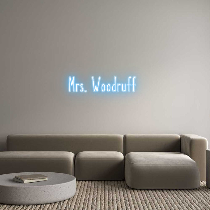 Customized Neon Sign: Mrs. Woodruff