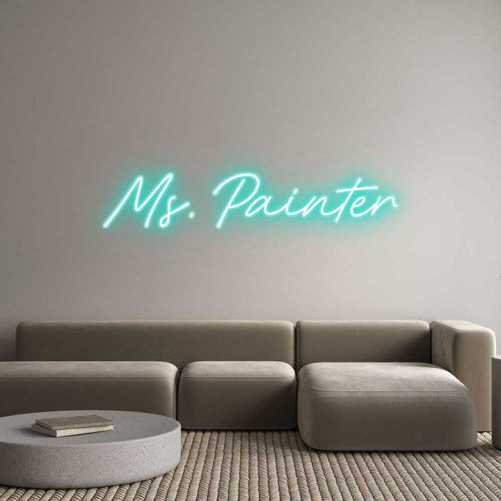 Customized Neon Sign: Ms. Painter
