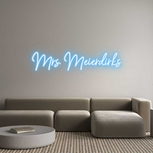 Customized Neon Sign: Mrs. Meierdirks