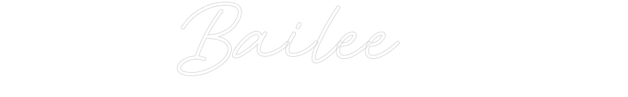Customized Neon Sign: Bailee