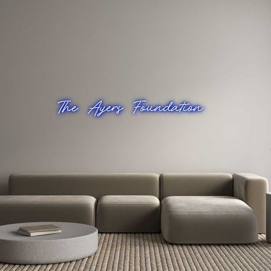 Customized Neon Sign: The Ayers Fou...