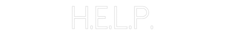 Customized Neon Sign: H.E.L.P.
