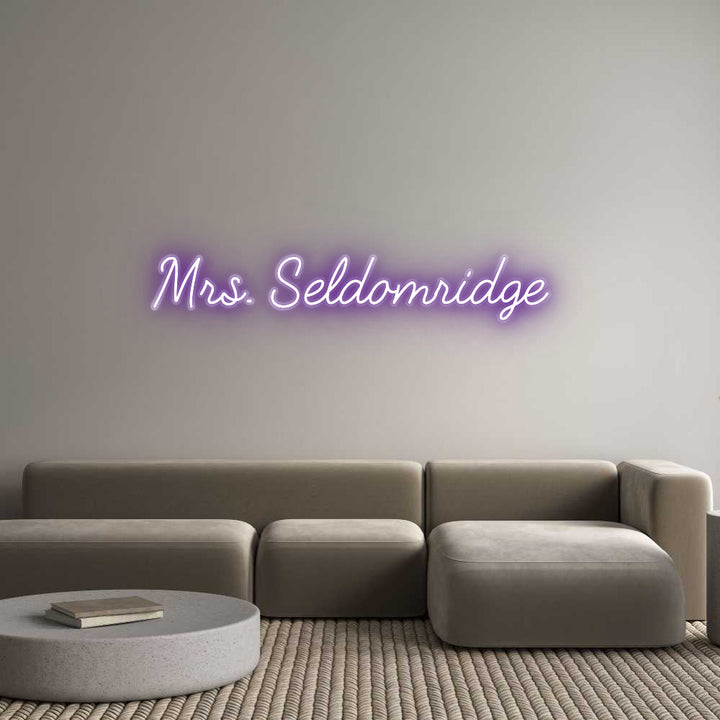 Customized Neon Sign: Mrs. Seldomri...