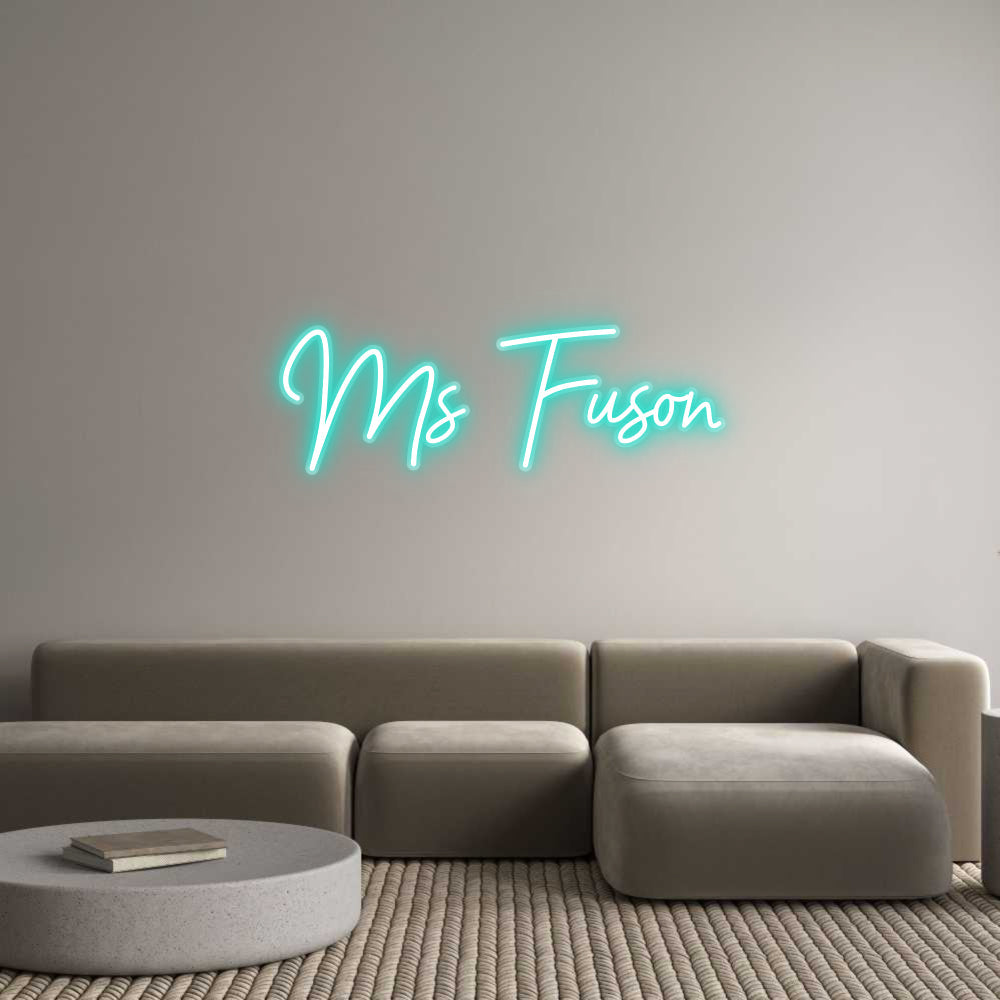 Customized Neon Sign: Ms Fuson
