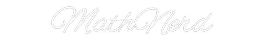 Customized Neon Sign: MathNerd