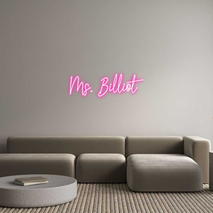 Customized Neon Sign: Ms. Billiot