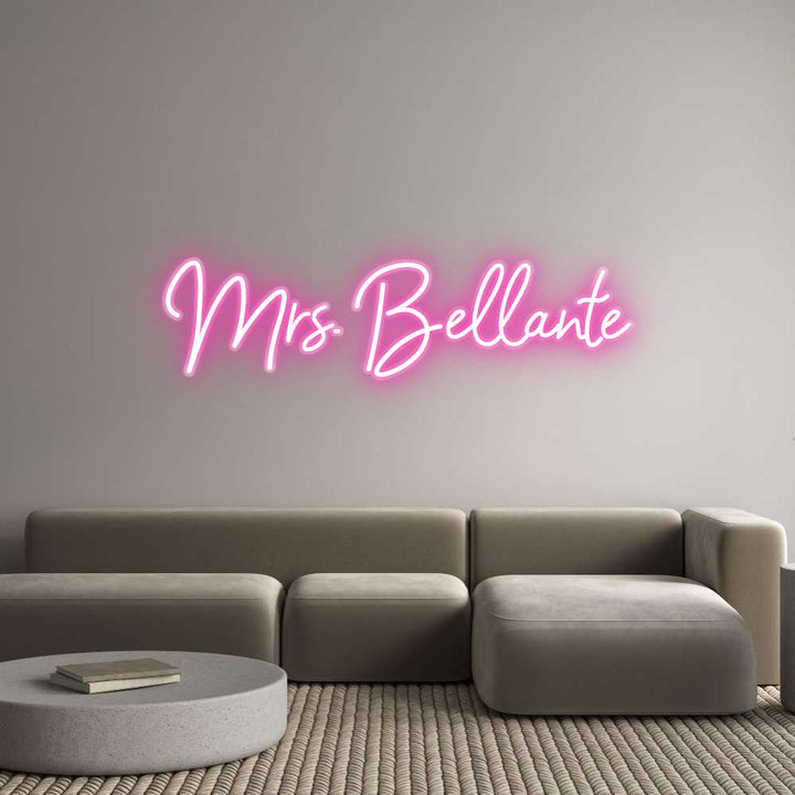 Customized Neon Sign: Mrs. Bellante