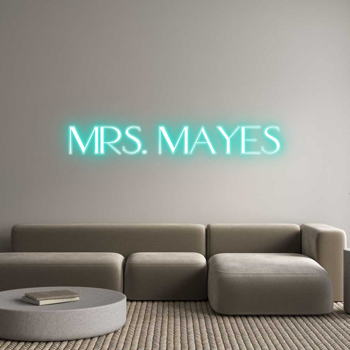 Customized Neon Sign: Mrs. Mayes