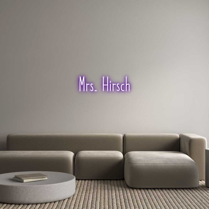 Customized Neon Sign: Mrs. Hirsch