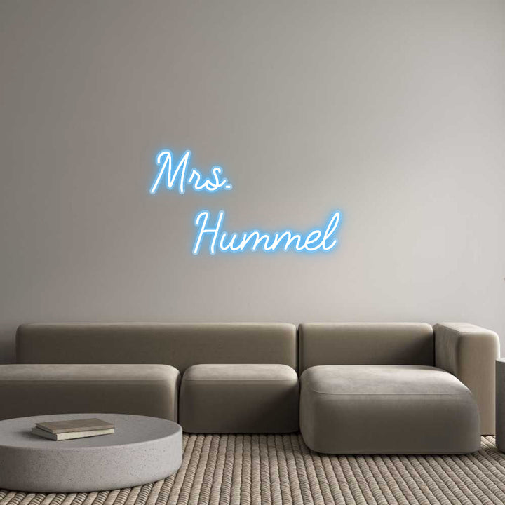 Customized Neon Sign: Mrs.
   Humm...