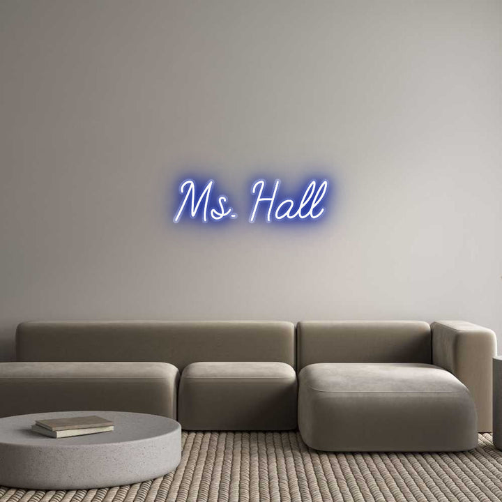 Customized Neon Sign: Ms. Hall