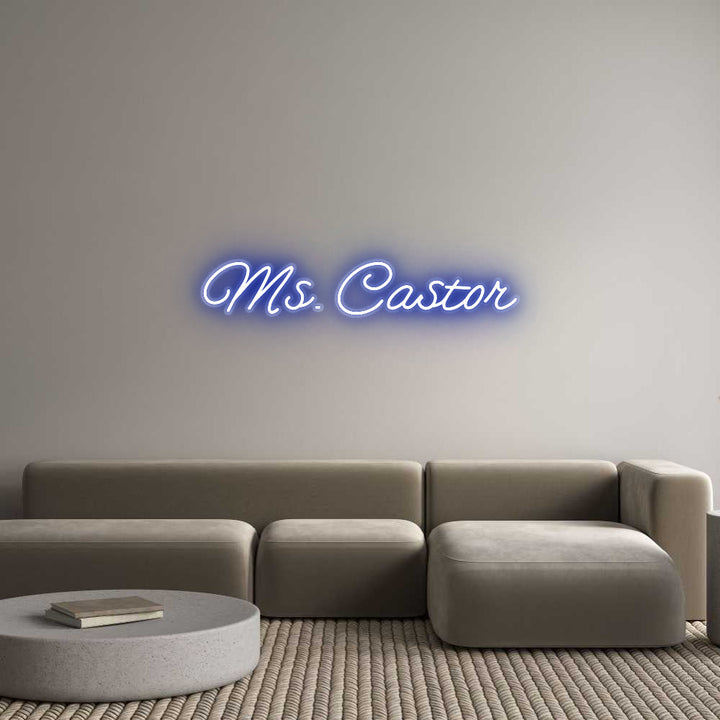 Customized Neon Sign: Ms. Castor