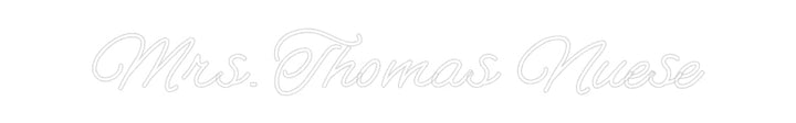 Customized Neon Sign: Mrs. Thomas N...