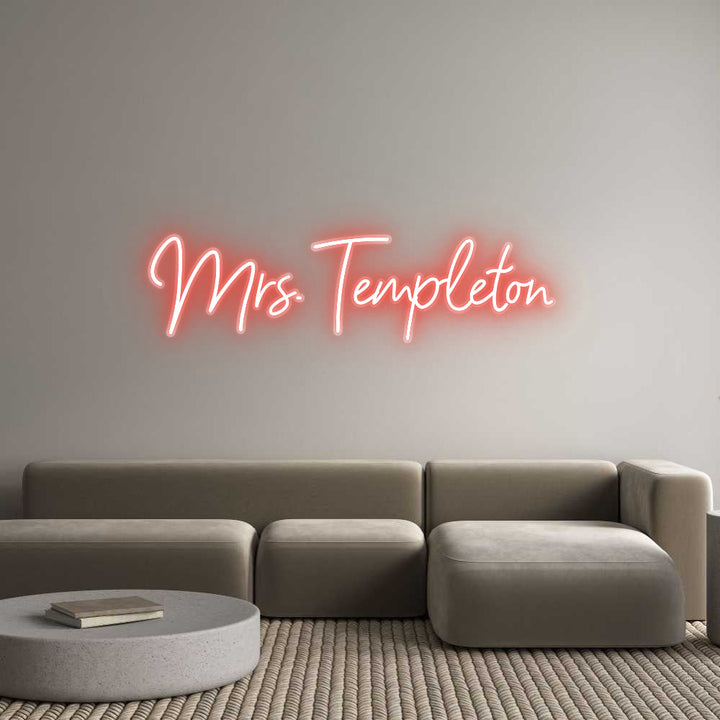 Customized Neon Sign: Mrs. Templeton