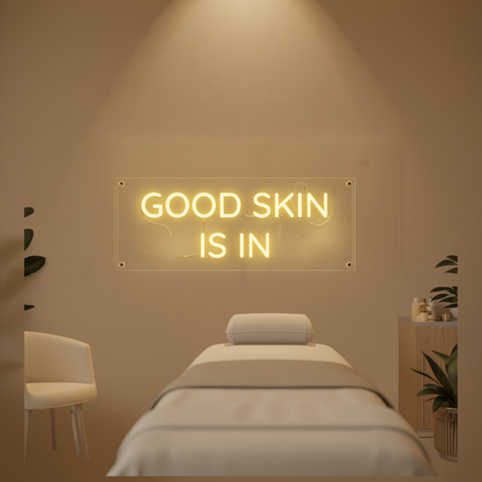 Good Skin Is In LED Neon Sign Med Spa & Beauty Salon Wall Decor