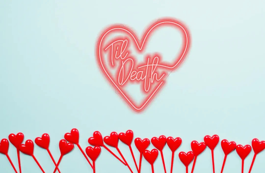 Till Death Neon Sign - The Vibe of Love
