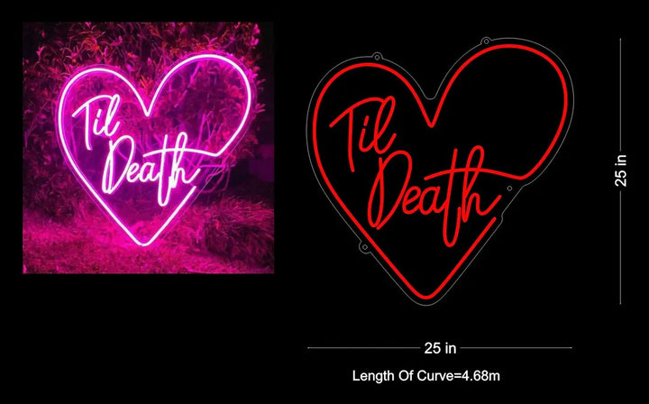 Till Death Neon Sign - The Vibe of Love