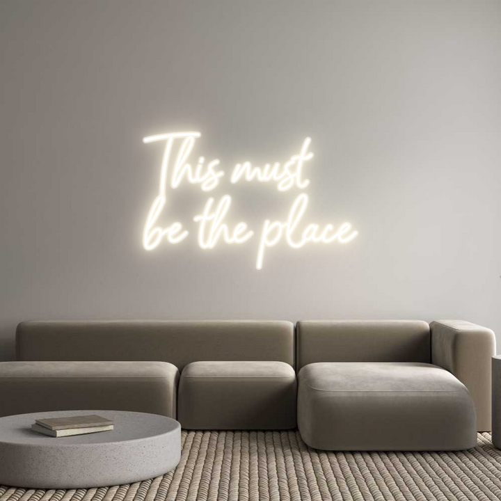 Customized Neon Sign: This must
be...