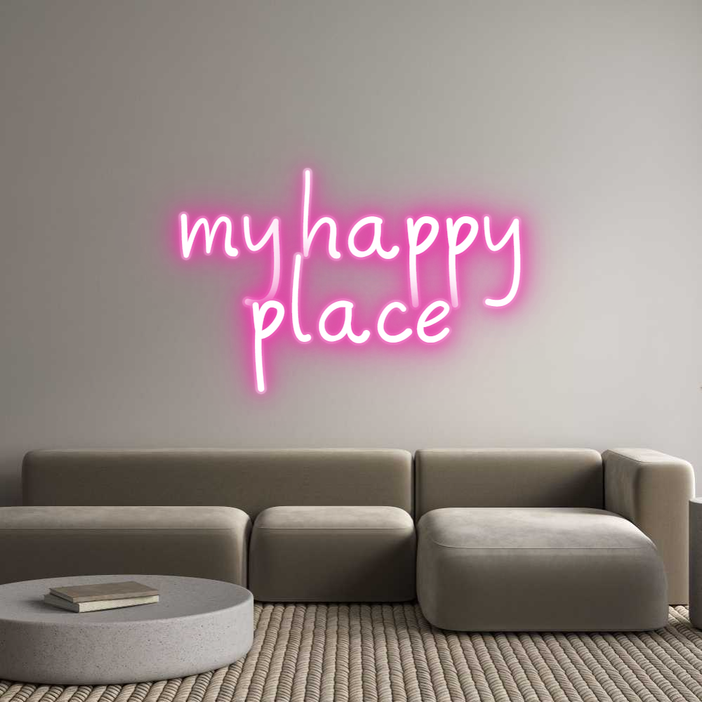 Customized Neon Sign: my happy
place