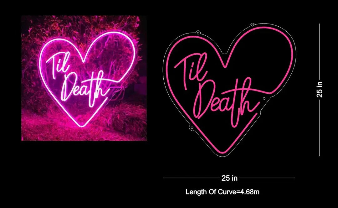 Till Death Neon Sign - The Vibe of Love