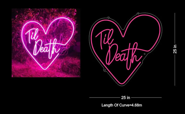 Till Death Neon Sign - The Vibe of Love